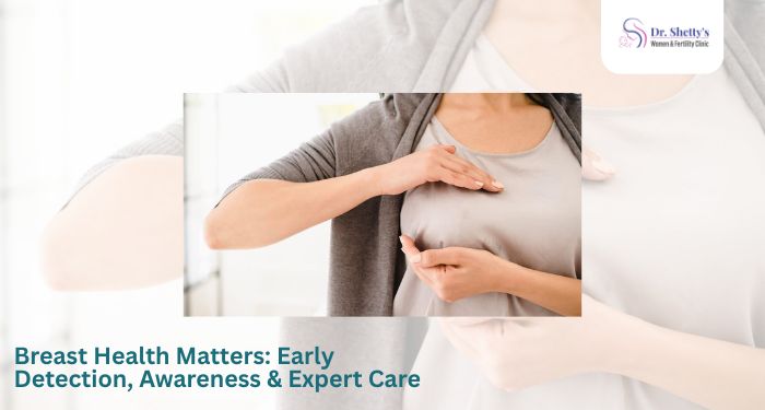 Breast Health Awareness & Early Detection | Gynecologist in Kalyani Nagar